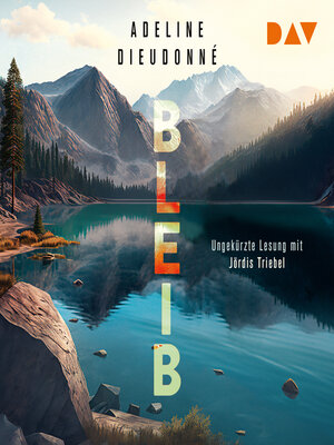 cover image of Bleib (Ungekürzt)